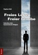Freies Leben - Freier Glaube - Bild 1