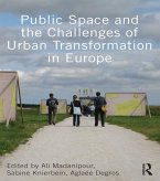 Public Space and the Challenges of Urban Transformation in Europe (eBook, PDF)