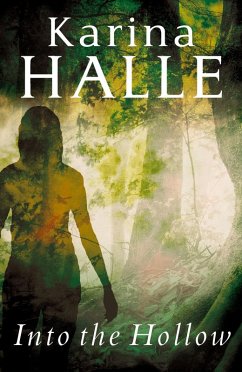Into the Hollow (eBook, ePUB) - Halle, Karina