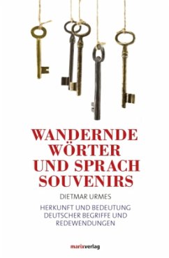 Wandernde Wörter und Sprachsouvenirs - Urmes, Dietmar