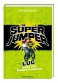 Luc - Nicht von diesem Planeten! / Super Jumper Bd.1