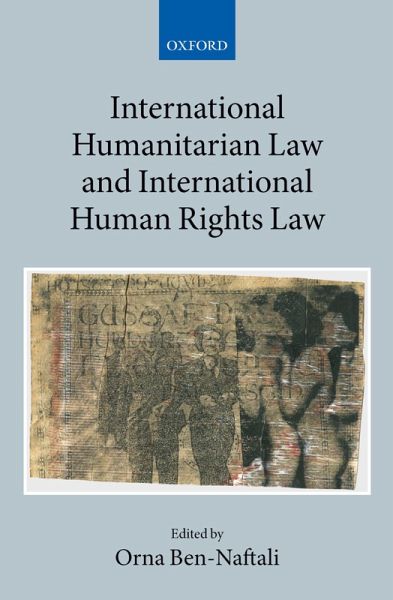 International Humanitarian Law and International Human Rights Law (eBook, ePUB)