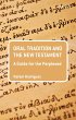 Oral Tradition and the New Testament... - Bild 1
