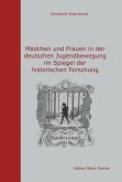 Mädchen und Frauen in der deutschen Jugendbewegung im Spiegel der historischen Forschung (eBook, ePUB)
