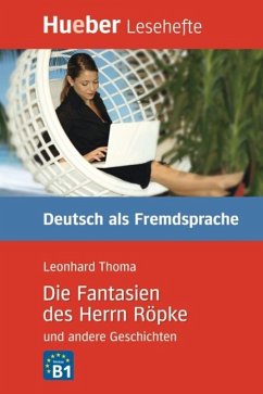 Die Fantasien des Herrn Röpke und andere Geschichten (eBook, ePUB) - Thoma, Leonhard