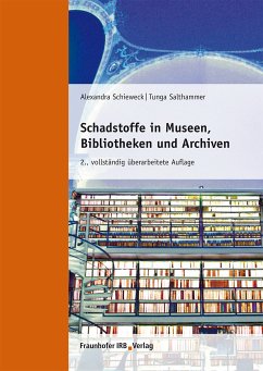 Schadstoffe in Museen, Bibliotheken und Archiven. (eBook, PDF) - Schieweck, Alexandra; Salthammer, Tunga