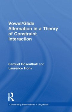 Vowel/Glide Alternation in a Theory of Constraint Interaction (eBook, ePUB) - Rosenthall, Samuel; Horn, Laurence