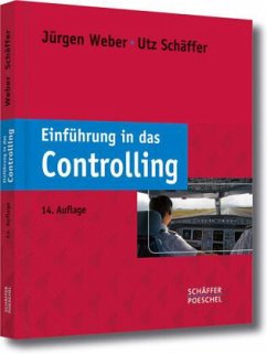 Einführung in das Controlling - Weber, Jürgen;Schäffer, Utz