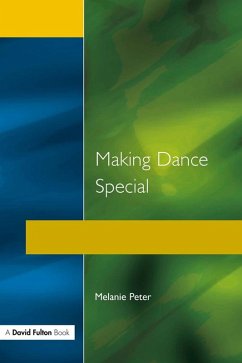 Making Dance Special (eBook, ePUB) - Peter, Melanie