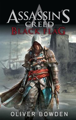 Black Flag / Assassin's Creed Bd.4 (eBook, ePUB) - Bowden, Oliver
