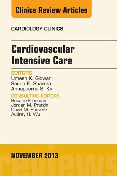 Cardiovascular Intensive Care, An Issue of Cardiology Clinics (eBook, ePUB)