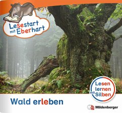 Lesestart mit Eberhart - Wald erleben - Drecktrah, Stefanie