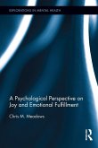A Psychological Perspective on Joy and Emotional Fulfillment (eBook, ePUB)