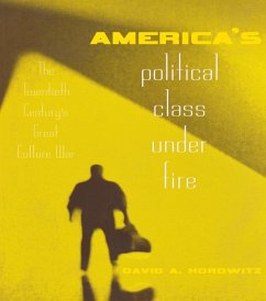 America's Political Class Under Fire (eBook, ePUB) - Horowitz, David A.