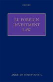 EU Foreign Investment Law (eBook, ePUB) EU Foreign Investment Law (eBook, ePUB)