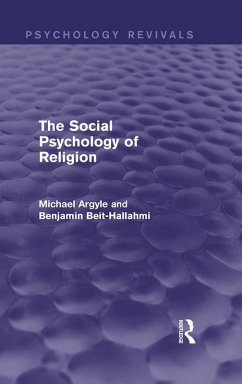 The Social Psychology of Religion (Psychology Revivals) (eBook, PDF) - Argyle, Michael; Beit-Hallahmi, Benjamin