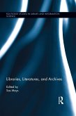 Libraries, Literatures, and Archives (eBook, ePUB)