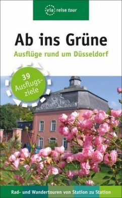 Ab ins Grüne - Ausflüge rund um Düsseldorf - Moll, Michael