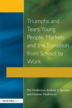 Triumphs and Tears (eBook, PDF) - Hodkinson, Phil; Hodkinson, Heather; Sparkes, Andrew C.