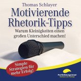 Motivierende Rhetorik-Tipps (MP3-Download)