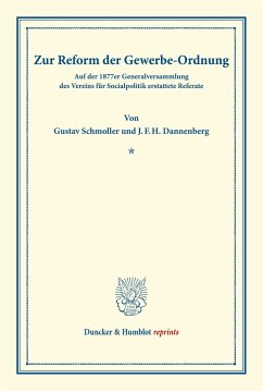 Zur Reform der Gewerbe-Ordnung. - Schmoller, Gustav;Dannenberg, J. F. H.