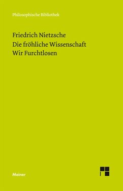 Die fröhliche Wissenschaft / Wir Furchtlosen (Neue Ausgabe 1887) (eBook, PDF) - Nietzsche, Friedrich
