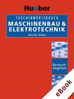 Taschenwörterbuch Maschinenbau & Elektrotechnik Deutsch-Englisch (eBook, PDF) - Glass, Günter