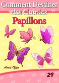 Livre de Dessin: Comment Dessiner des Comics - Papillons (eBook, PDF) Livre de Dessin: Comment Dessiner des Comics - Papillons (eBook, PDF)