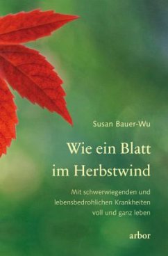 Wie ein Blatt im Herbstwind - Bauer-Wu, Susan