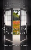 Getting Past Your Past (eBook, ePUB)