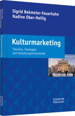 Kulturmarketing - Bekmeier-Feuerhahn, Sigrid;Ober-Heilig, Nadine