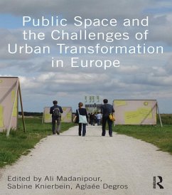 Public Space and the Challenges of Urban Transformation in Europe (eBook, ePUB)