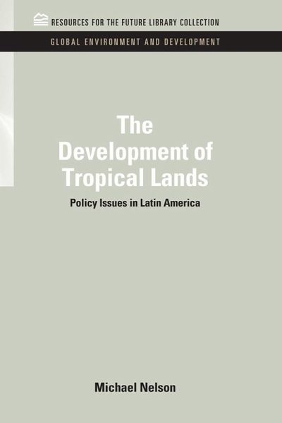The Development of Tropical Lands (eBook, PDF) The Development of Tropical Lands (eBook, PDF)