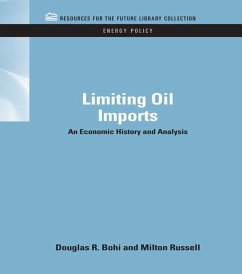 Limiting Oil Imports (eBook, ePUB) - Bohi, Douglas R.; Russell, Milton
