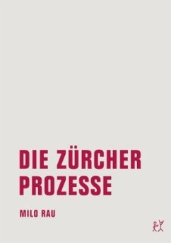 Die Zürcher Prozesse/Die Moskauer Prozesse - Rau, Milo