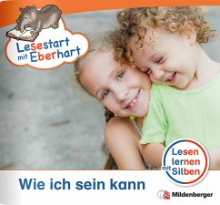 Wie ich sein kann / Lesestart mit Eberhart - Lesestufe 2 H.10 - Drecktrah, Stefanie