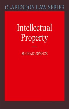 Intellectual Property (eBook, ePUB) - Spence, Michael