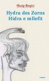 Hydra des Zorns / Hidra e Mllefit Hydra des Zorns / Hidra e Mllefit