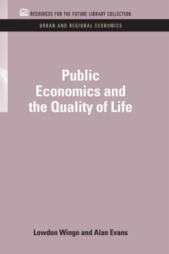Public Economics and the Quality of Life (eBook, ePUB) - Wingo Jr., Lowdon; Evans, Alan