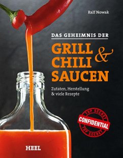 Das Geheimnis der Grill- & Chilisaucen - Nowak, Ralf