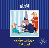 Aufmachen, Polizei!!