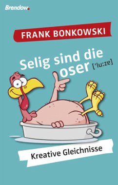 Selig sind die Loser - Bonkowski, Frank Selig sind die Loser - Bonkowski, Frank