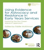 Using Evidence for Advocacy and Resistance in Early Years Services (eBook, PDF)