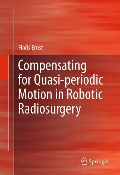 Compensating for Quasi-periodic Motion in Robotic Radiosurgery - Ernst, Floris