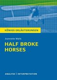 Half Broke Horses von Jeannette Walls. (eBook, ePUB)