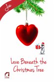 Love Beneath the Christmas Tree (eBook, ePUB)