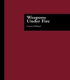 Weapons Under Fire (eBook, ePUB)
