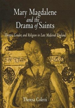 Mary Magdalene and the Drama of Saints (eBook, ePUB) - Coletti, Theresa