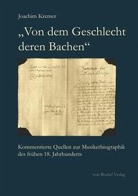 „Von dem Geschlecht deren Bachen“ - Kremer, Joachim