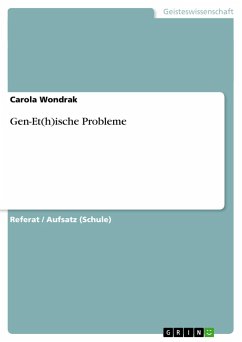 Gen-Et(h)ische Probleme - Wondrak, Carola